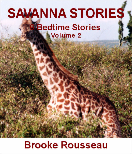 Savanna Stories by Brooke Rousseau
